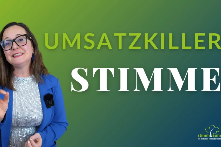 Umsatzkiller Stimme - Vlog-Beitrag Stimmbaum